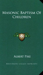 Masonic Baptism by Albert Pike